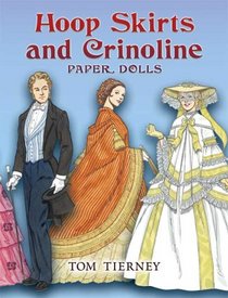 Hoop Skirts and Crinoline Paper Dolls (Dover Thrift Editions)