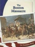 The Boston Massacre (Let Freedom Ring)
