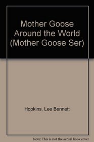 Mother Goose Around the World (Mother Goose Ser)