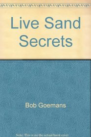 Live Sand Secrets: A Dialog on Living Sand Filtration