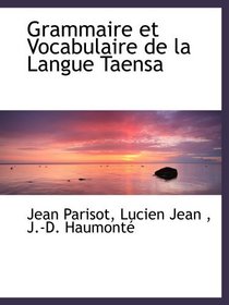 Grammaire et Vocabulaire de la Langue Taensa (French Edition)