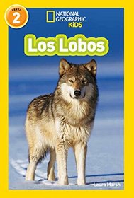 National Geographic Readers: Los Lobos (Wolves) (Spanish Edition)