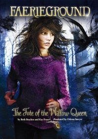 The Fate of the Willow Queen (Faerieground)