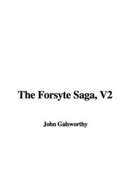 The Forsyte Saga, V2