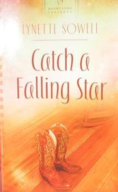 Catch a Falling Star (Starlight, Texas, Bk 1) (Heartsong Presents, No 970)