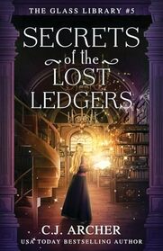 Secrets of the Lost Ledgers (The Glass Library)