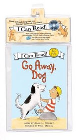 Go Away, Dog Book and CD (My First I Can Read)