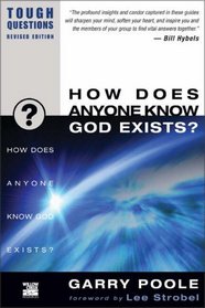 How Does Anyone Know God Exists? (TOUGH QUESTIONS SERIES)