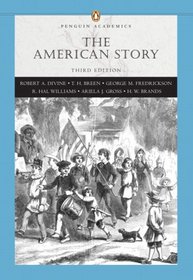 American Story, The, Combined Volume (Penguin Academics Series) (3rd Edition) (Penguin Academics)