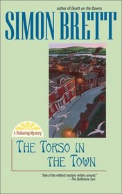 The Torso in the Town (Fethering, Bk 3)