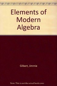 Elements of Modern Algebra (Kent Series in Management)