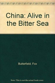 China: Alive in the Bitter Sea