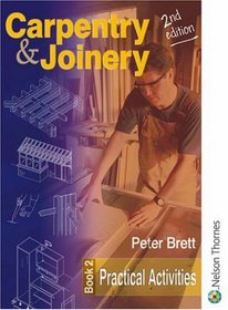 Carpentry & Joinery: Practical Activities (Complete Reference Guide)