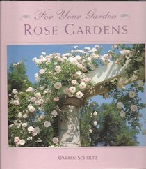 Rose gardens (For your garden)