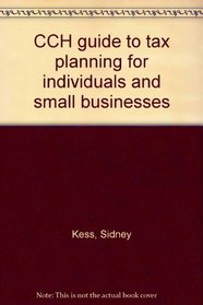 CCH guide to tax planning for individuals and small businesses