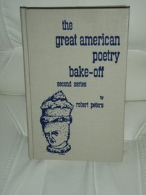 Great American Poetry Bake-off: Second Sreies : Second Sreies