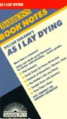 William Faulkner's As I Lay Dying (Barron's Book Notes)