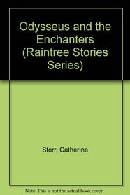 Odysseus and the Enchanters (Raintree Stories Series)