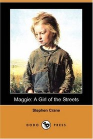 Maggie: A Girl of the Streets (Dodo Press)