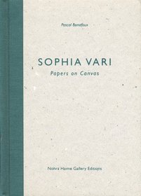 Sohpia Vari: Papers on Canvas