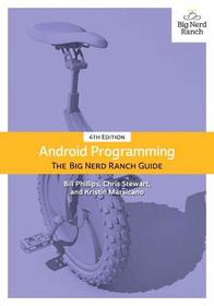 Android Programming: The Big Nerd Ranch Guide (4th Edition) (Big Nerd Ranch Guides)