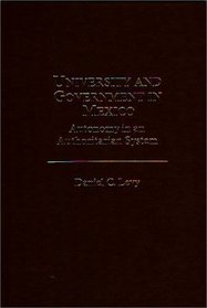 University and Government in Mexico: Autonomy in an Authoritarian System (Praeger Special Studies in Comparative Education)