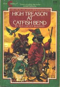 High Treason at Catfish Bend (Catfish Bend)