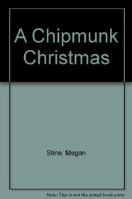 A CHIPMUNK CHRISTMAS
