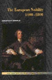 The European Nobility, 1400-1800 (New Approaches to European History)