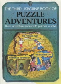 Puzzle Adventures: The Pyramid Plot/the Emerald Conspiracy/the Invisible Spy (Usborne Puzzle Adventures, Book 3)