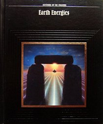 Earth Energies: Mysteries of the Unknown