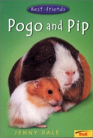 Pogo and Pip (Best Friends, Book 2)