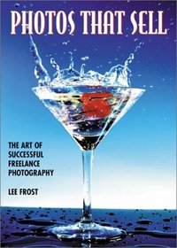 Photos That Sell: The Art of Successful Freelance Photography