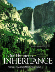 Our Threatened Inheritance: Natural Treasures of the United States