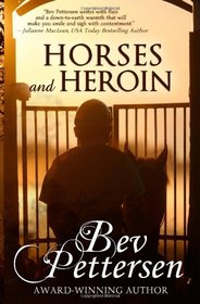 Horses and Heroin (Racetrack Romance, Bk 4)