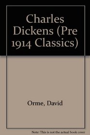 Charles Dickens (Pre 1914 Classics)