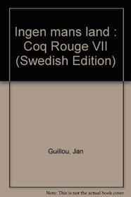 Ingen mans land : Coq Rouge VII (Swedish Edition)