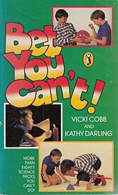 Bet You Can't!: Science Impossibilities to Fool You (Puffin Books)