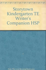 Storytown Kindergarten TE Writer's Companion HSP