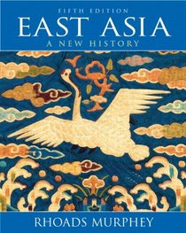 East Asia: A New History (5th Edition)