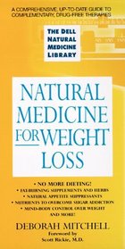 Natural Medicine for Weight Loss : The Dell Natural Medicine Library (The Dell Natural Medicine Library)