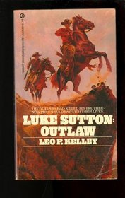 Luke Sutton, Outlaw (Luke Sutton)