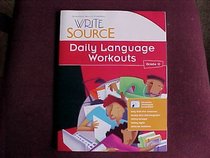 Write Source: Daily Language Workouts Grade 10