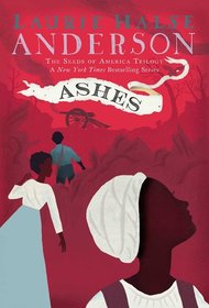 Ashes (Seeds of America Trilogy)