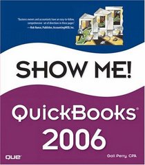Show Me QuickBooks 2006 (Show Me Series)