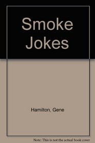 Smoke Jokes