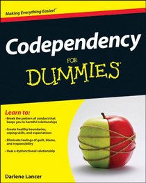Codependency For Dummies (For Dummies (Psychology & Self Help))