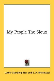 My People The Sioux