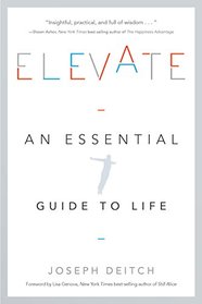 Elevate: An Essential Guide to Life