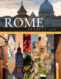 Rome Secrets: Cuisine Culture Vistas Piazzas